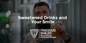 Read more about the article Sweetened drinks and your smile