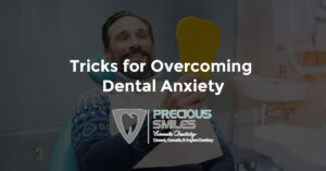 Read more about the article Tricks for Overcoming Dental Anxiety
