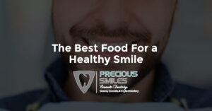 Read more about the article The Best Food For a Healthy Smile 