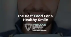 Read more about the article The Best Food For a Healthy Smile 