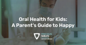 Read more about the article Oral Health for Kids: A Parent’s Guide to Happy Smiles