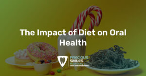 Read more about the article The Impact of Diet on Oral Health