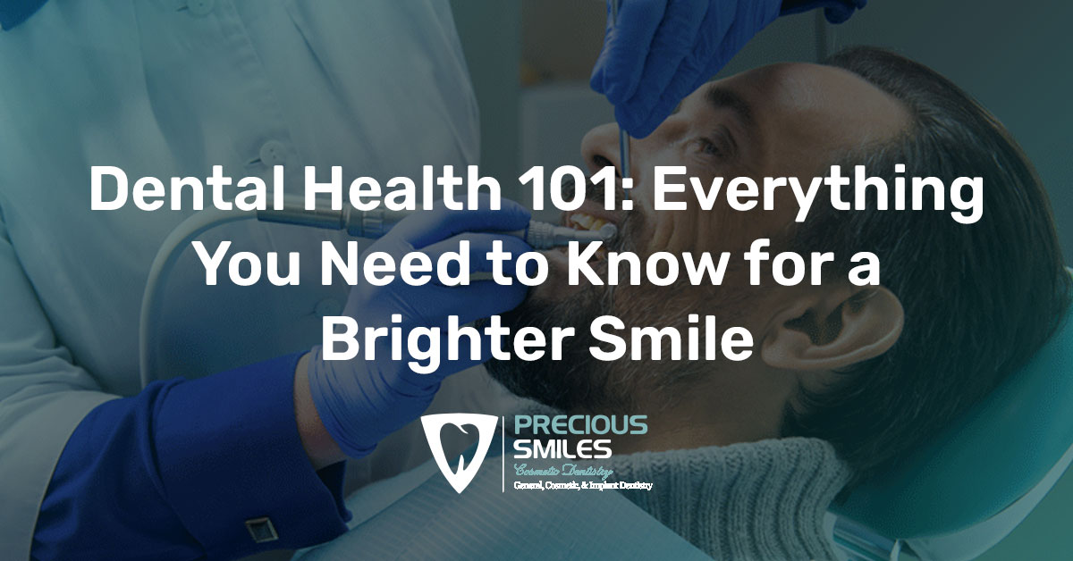 You are currently viewing Dental Health 101: Everything You Need to Know for a Brighter Smile