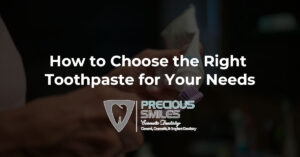 Read more about the article How to Choose the Right Toothpaste for Your Needs