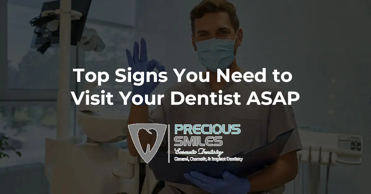 You are currently viewing Top Signs You Need to Visit Your Dentist ASAP