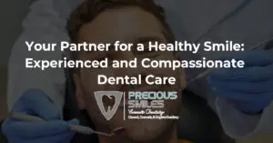 Read more about the article Your Partner for a Healthy Smile: Experienced and Compassionate Dental Care
