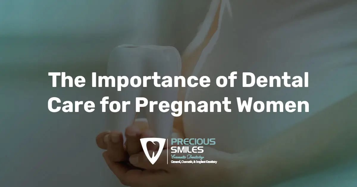 You are currently viewing The Importance of Dental Care for Pregnant Women