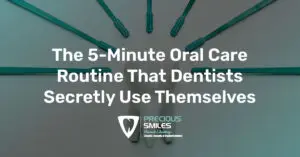 Read more about the article The 5-Minute Oral Care Routine That Dentists Secretly Use Themselves
