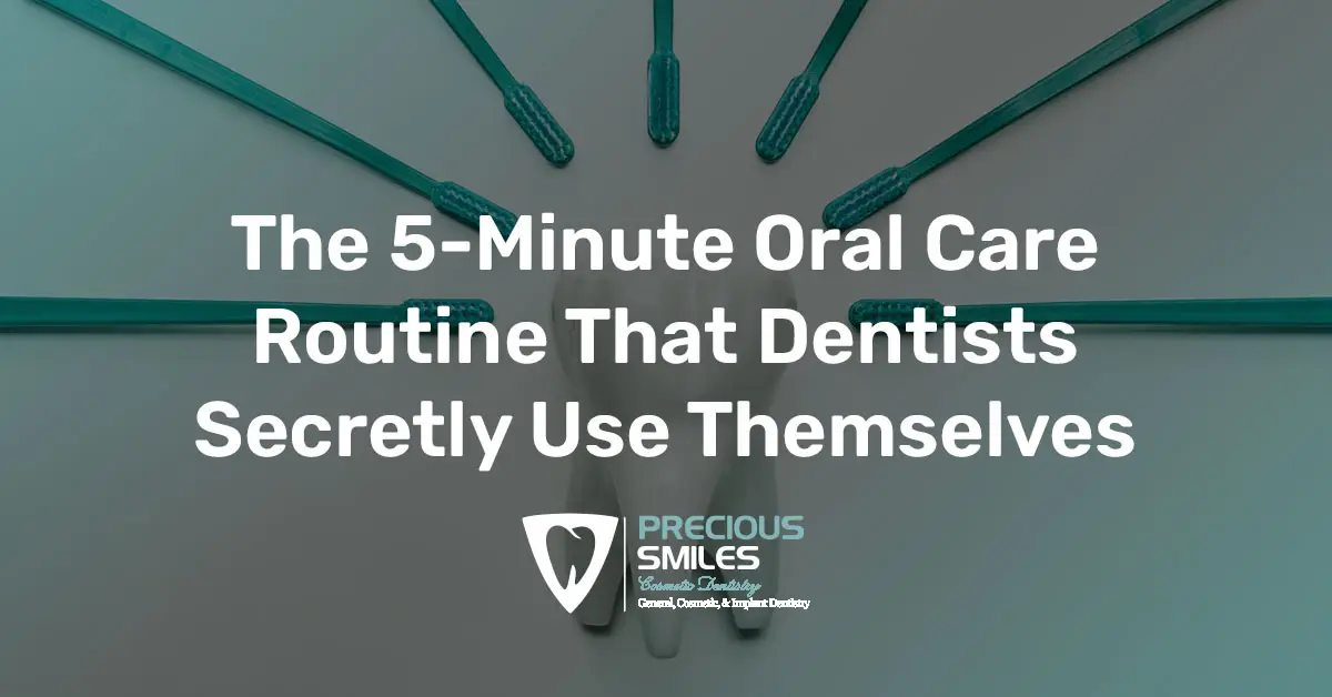 You are currently viewing The 5-Minute Oral Care Routine That Dentists Secretly Use Themselves